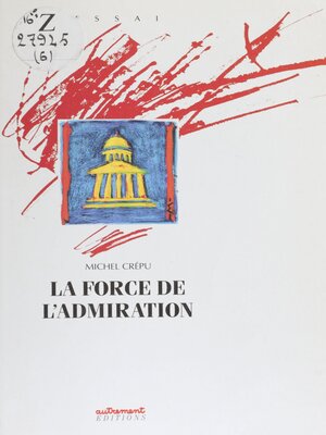 cover image of La Force de l'admiration